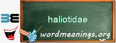 WordMeaning blackboard for haliotidae